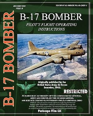 Seller image for B-17 Pilot's Flight Operating Instructions (Paperback or Softback) for sale by BargainBookStores