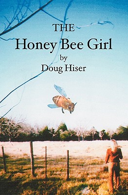 Seller image for The Honey Bee Girl (Paperback or Softback) for sale by BargainBookStores