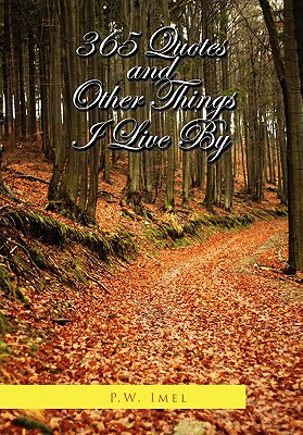 Bild des Verkufers fr 365 Quotes and Other Things I Live by (Paperback or Softback) zum Verkauf von BargainBookStores