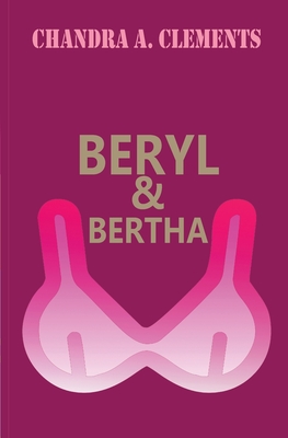 Imagen del vendedor de Beryl & Bertha (Paperback or Softback) a la venta por BargainBookStores