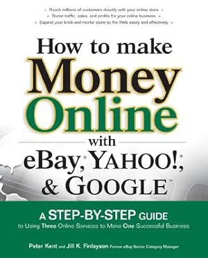 Imagen del vendedor de How to Make Money Online with Ebay, Yahoo!, and Google (Paperback or Softback) a la venta por BargainBookStores