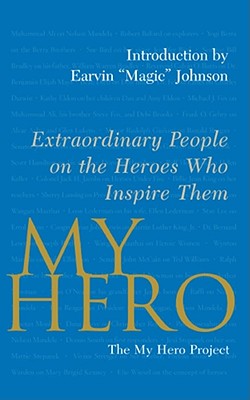 Image du vendeur pour My Hero: Extraordinary People on the Heroes Who Inspire Them (Paperback or Softback) mis en vente par BargainBookStores