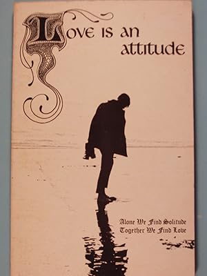 Seller image for Love Is An Attitude for sale by PB&J Book Shop