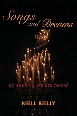 Seller image for Songs and Dreams: By Seeking We Are Found (Paperback or Softback) for sale by BargainBookStores