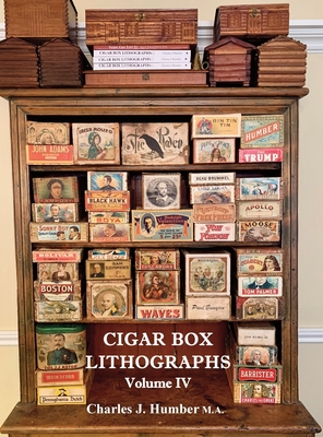Image du vendeur pour Cigar Box Lithographs Volume IV (Hardback or Cased Book) mis en vente par BargainBookStores
