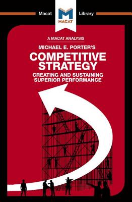 Seller image for An Analysis of Michael E. Porter's Competitive Strategy: Techniques for Analyzing Industries and Competitors (Paperback or Softback) for sale by BargainBookStores