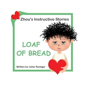 Bild des Verkufers fr Loaf of Bread: Zhou's instructive Stories (Paperback or Softback) zum Verkauf von BargainBookStores