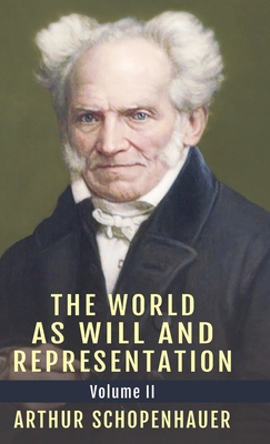 Seller image for The World as Will and Representation, Vol. 2 (Hardback or Cased Book) for sale by BargainBookStores