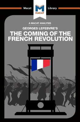 Seller image for An Analysis of Georges Lefebvre's the Coming of the French Revolution (Paperback or Softback) for sale by BargainBookStores