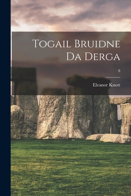 Image du vendeur pour Togail Bruidne Da Derga; 8 (Paperback or Softback) mis en vente par BargainBookStores