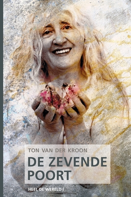 Image du vendeur pour De Zevende Poort: Zeven Poorten, Zeven Inwijdingen (Paperback or Softback) mis en vente par BargainBookStores