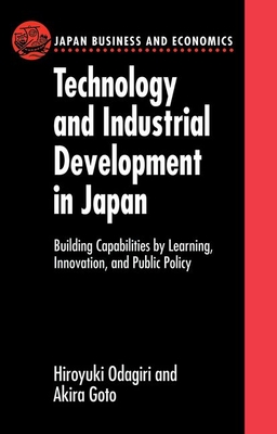 Seller image for Technology and Industrial Development in Japan: Building Capabilities by Learning, Innovation and Public Policy (Paperback or Softback) for sale by BargainBookStores