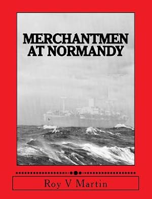 Seller image for Merchantmen at Normandy (Paperback or Softback) for sale by BargainBookStores