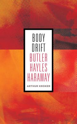 Seller image for Body Drift: Butler, Hayles, Harawayvolume 22 (Paperback or Softback) for sale by BargainBookStores