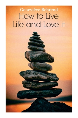 Seller image for How to Live Life and Love it (Paperback or Softback) for sale by BargainBookStores