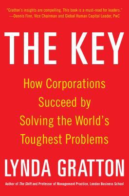 Seller image for The Key: How Corporations Succeed by Solving the World's Toughest Problems (Hardback or Cased Book) for sale by BargainBookStores