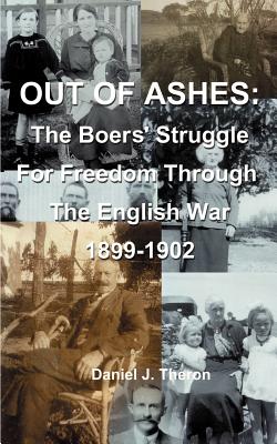 Image du vendeur pour Out of Ashes: The Boers' Struggle for Freedom Through the English War 1899-1902 (Paperback or Softback) mis en vente par BargainBookStores