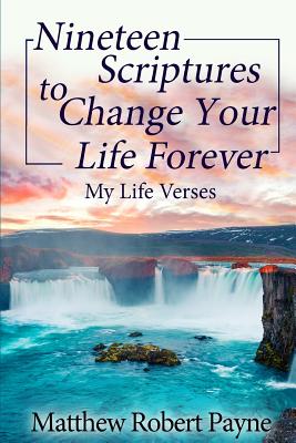 Bild des Verkufers fr Nineteen Scriptures to Change Your Life Forever (Paperback or Softback) zum Verkauf von BargainBookStores