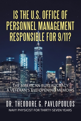 Seller image for Is the U.S. Office of Personnel Management Responsible for 9/11?: The American Bureaucracy (Paperback or Softback) for sale by BargainBookStores