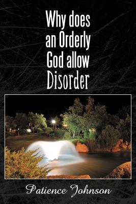 Seller image for Why Does an Orderly God Allow Disorder (Paperback or Softback) for sale by BargainBookStores