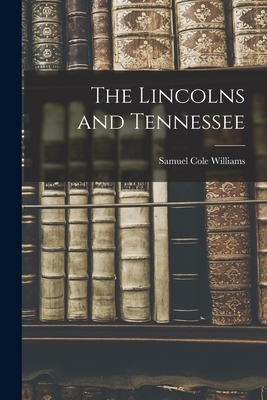 Bild des Verkufers fr The Lincolns and Tennessee (Paperback or Softback) zum Verkauf von BargainBookStores