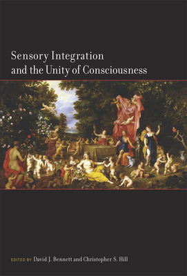 Seller image for Sensory Integration and the Unity of Consciousness (Paperback or Softback) for sale by BargainBookStores