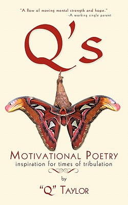 Bild des Verkufers fr Q's Motivational Poetry: Inspiration for Times of Tribulation (Paperback or Softback) zum Verkauf von BargainBookStores