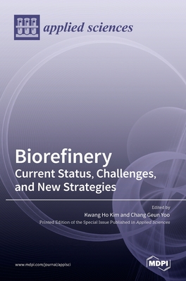 Seller image for Biorefinery: Current Status, Challenges, and New Strategies (Hardback or Cased Book) for sale by BargainBookStores