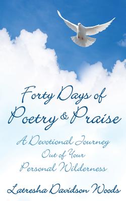 Bild des Verkufers fr Forty Days of Poetry & Praise (Paperback or Softback) zum Verkauf von BargainBookStores