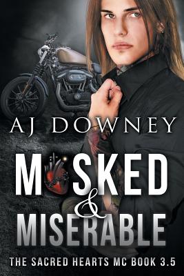 Immagine del venditore per Masked & Miserable: The Sacred Hearts MC Book 3.5 (Paperback or Softback) venduto da BargainBookStores