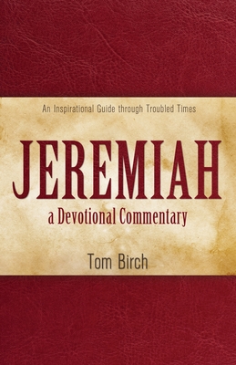 Seller image for Jeremiah, a Devotional Commentary: An Inspirational Guide through Troubled Times (Paperback or Softback) for sale by BargainBookStores