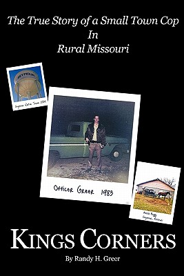 Immagine del venditore per Kings Corners: The True Story of a Small Town Cop in Rural Missouri (Paperback or Softback) venduto da BargainBookStores