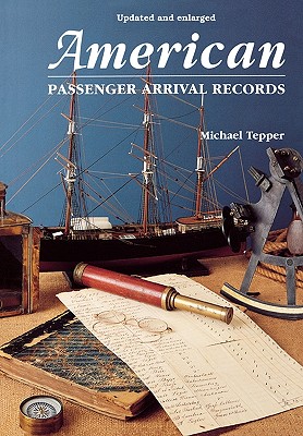 Immagine del venditore per American Passenger Arrival Records. a Guide to the Records of Immigrants Arriving at American Ports by Sail and Steam (Paperback or Softback) venduto da BargainBookStores