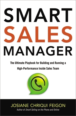 Bild des Verkufers fr Smart Sales Manager: The Ultimate Playbook for Building and Running a High-Performance Inside Sales Team (Paperback or Softback) zum Verkauf von BargainBookStores