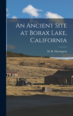 Image du vendeur pour An Ancient Site at Borax Lake, California (Hardback or Cased Book) mis en vente par BargainBookStores