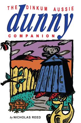 Seller image for The Dinkum Aussie Dunny Companion (Paperback or Softback) for sale by BargainBookStores