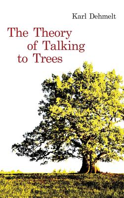 Imagen del vendedor de The Theory of Talking to Trees (Hardback or Cased Book) a la venta por BargainBookStores