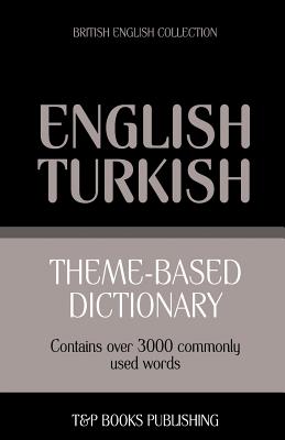 Seller image for Theme-based dictionary British English-Turkish - 3000 words (Paperback or Softback) for sale by BargainBookStores