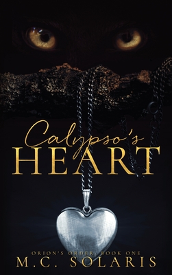 Image du vendeur pour Calypso's Heart: An Orion's Order Novel (Hardback or Cased Book) mis en vente par BargainBookStores
