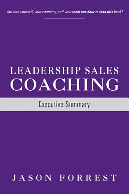 Imagen del vendedor de Leadership Sales Coaching: Executive Summary (Paperback or Softback) a la venta por BargainBookStores