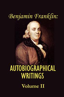 Seller image for Benjamin franklin's Autobiographical Writings; Volume II. (Paperback or Softback) for sale by BargainBookStores