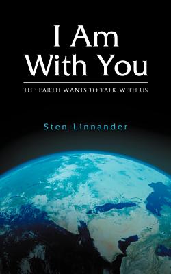 Bild des Verkufers fr I Am with You. the Earth Wants to Talk with Us. (Paperback or Softback) zum Verkauf von BargainBookStores