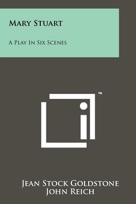 Bild des Verkufers fr Mary Stuart: A Play in Six Scenes (Paperback or Softback) zum Verkauf von BargainBookStores