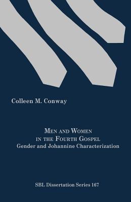 Immagine del venditore per Men and Women in the Fourth Gospel: Gender and Johannine Characterization (Paperback or Softback) venduto da BargainBookStores