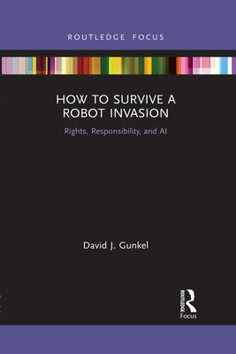 Seller image for How to Survive a Robot Invasion: Rights, Responsibility, and AI (Paperback or Softback) for sale by BargainBookStores