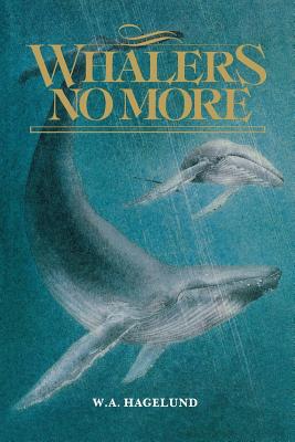 Immagine del venditore per Whalers No More (Paperback or Softback) venduto da BargainBookStores