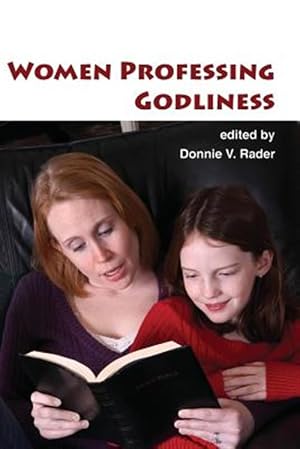 Immagine del venditore per Women Professing Godliness venduto da GreatBookPrices