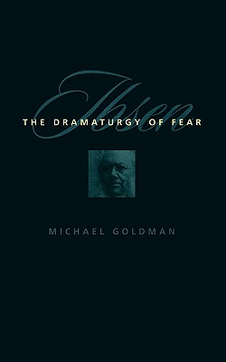 Bild des Verkufers fr Ibsen: The Dramaturgy of Fear (Paperback or Softback) zum Verkauf von BargainBookStores