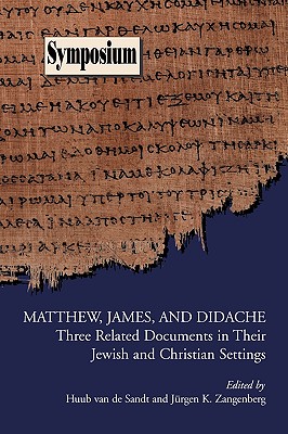 Bild des Verkufers fr Matthew, James, and Didache: Three Related Documents in Their Jewish and Christian Settings (Paperback or Softback) zum Verkauf von BargainBookStores