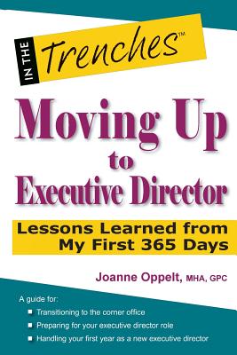 Bild des Verkufers fr Moving Up to Executive Director: Lessons Learned from My First 365 Days (Paperback or Softback) zum Verkauf von BargainBookStores